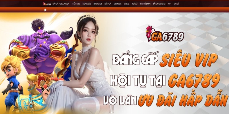 Giới thiệu GA6789 chi tiết rõ ràng